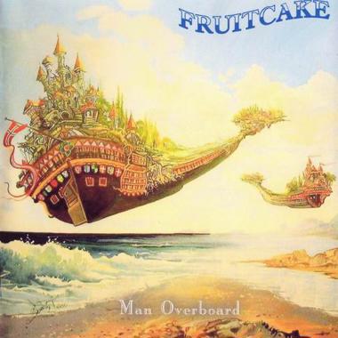 Fruitcake -  Man Overboard